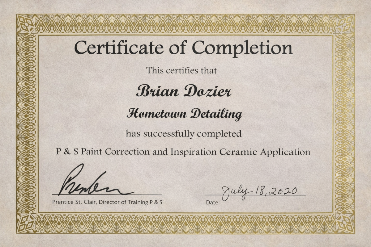 Certificate of Completion — P&S Paint Correction and Inspiration Ceramic Application, awarded to Brian Dozier / Hometown Detailing by Prentice St. Clair, Director of Training at P&S Detail Products, July 18, 2020